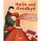 Sassi Picture Book Hello And Goodbye - www.toybox.ae